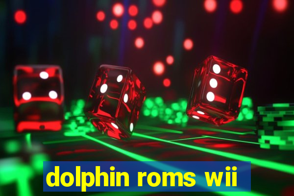 dolphin roms wii